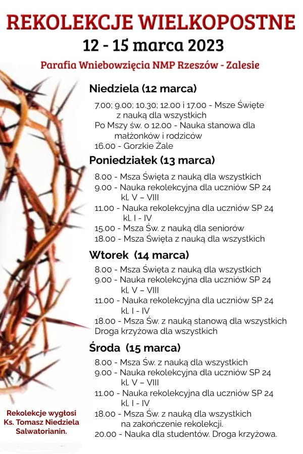 Wielkopostne Rekolekcje Parafii Wniebowzięcia Najświętszej Maryi Panny Rzeszów - Zalesie 12 - 15.03.2023 r.