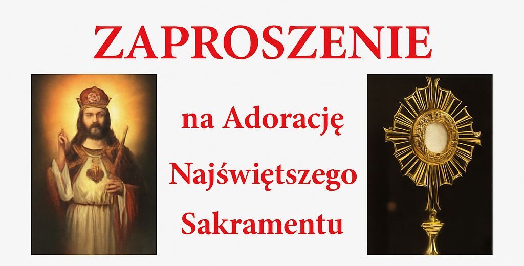 Zapraszamy na całonocną Adorację Pana Jezusa.